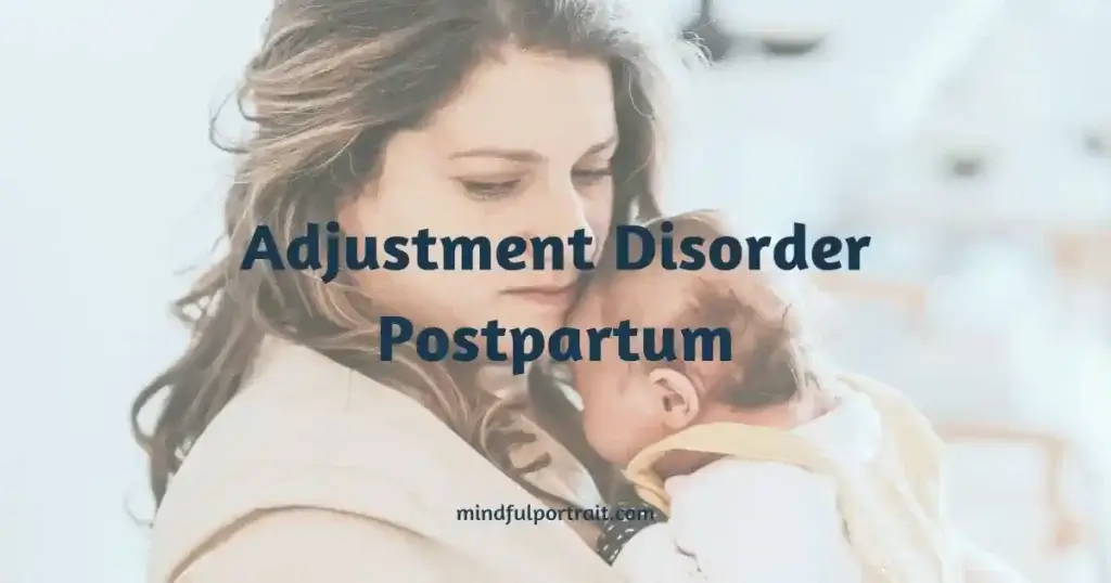 Adjustment Disorder Postpartum